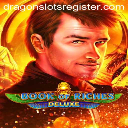 Exploring Book of Riches Deluxe: A Dive into the World of Dragon Slots