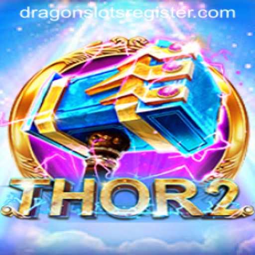 Experience the Thrill of Thor2: Dragon Slots